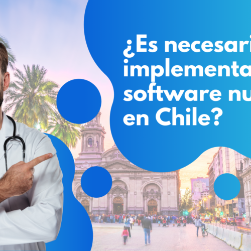 ¿Es necesario implementar un software nutricional en Chile?